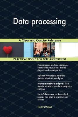 Data Processing a Clear and Concise Reference (Paperback)