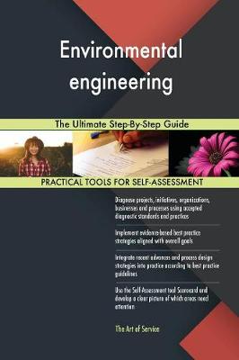 Environmental Engineering the Ultimate Step-By-Step Guide (Paperback)