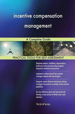 Incentive Compensation Management a Complete Guide (Paperback)