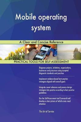 Mobile Operating System a Clear and Concise Reference (Paperback)
