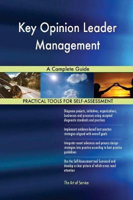 Key Opinion Leader Management a Complete Guide (Paperback)