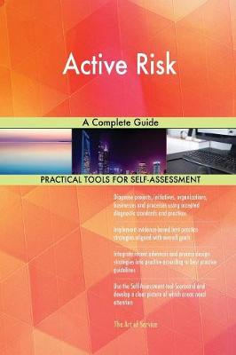 Active Risk a Complete Guide (Paperback)