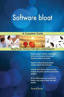 Software Bloat a Complete Guide (Paperback)