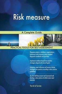 Risk Measure a Complete Guide (Paperback)