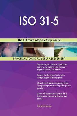ISO 31-5 the Ultimate Step-By-Step Guide (Paperback)