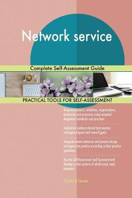 Network Service Complete Self-Assessment Guide (Paperback)
