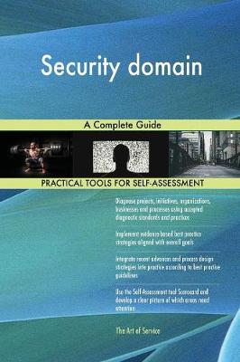 Security Domain a Complete Guide (Paperback)