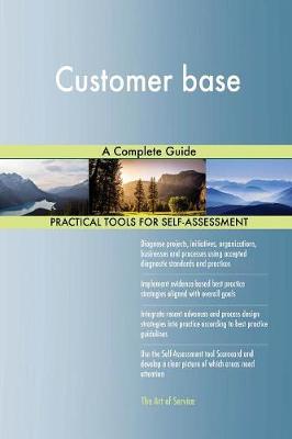 Customer Base a Complete Guide (Paperback)