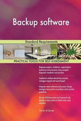 Backup Software Standard Requirements (Paperback)
