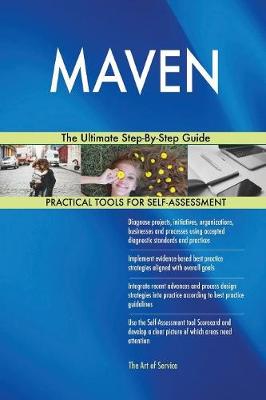 Maven the Ultimate Step-By-Step Guide (Paperback)