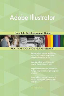 Adobe Illustrator Complete Self-Assessment Guide (Paperback)