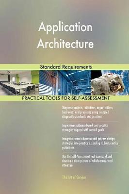 Application Architecture Standard Requirements (Paperback)