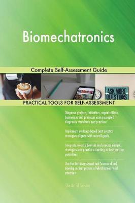 Biomechatronics Complete Self-Assessment Guide (Paperback)