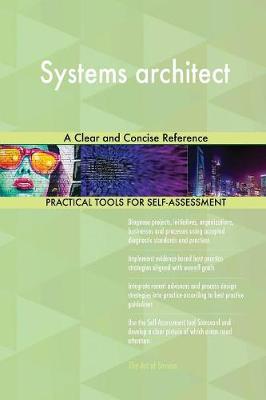 Systems Architect a Clear and Concise Reference (Paperback)