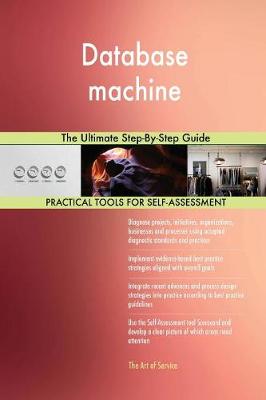 Database Machine the Ultimate Step-By-Step Guide (Paperback)