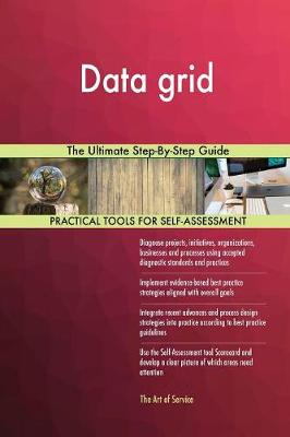 Data Grid the Ultimate Step-By-Step Guide (Paperback)