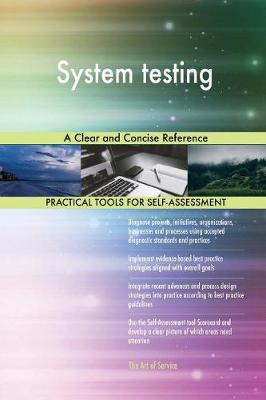 System Testing a Clear and Concise Reference (Paperback)