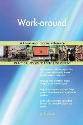 Work-Around a Clear and Concise Reference (Paperback)