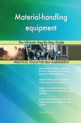 Material-Handling Equipment the Ultimate Step-By-Step Guide (Paperback)