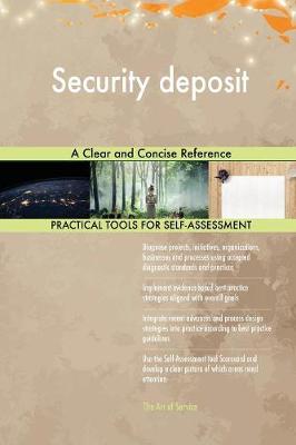 Security Deposit a Clear and Concise Reference (Paperback)