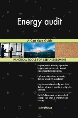 Energy Audit a Complete Guide (Paperback)