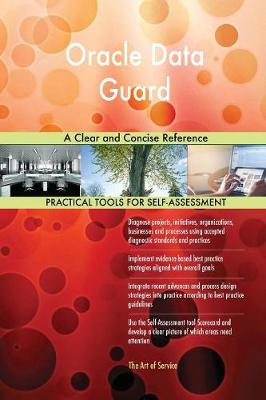 Oracle Data Guard a Clear and Concise Reference (Paperback)
