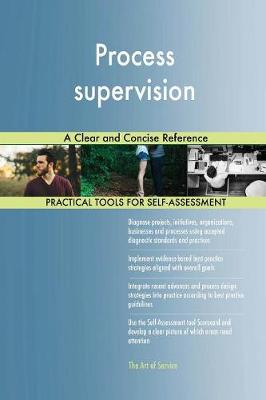 Process Supervision a Clear and Concise Reference (Paperback)