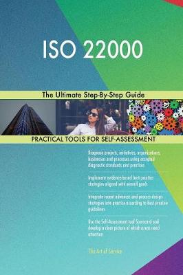 ISO 22000 the Ultimate Step-By-Step Guide (Paperback)