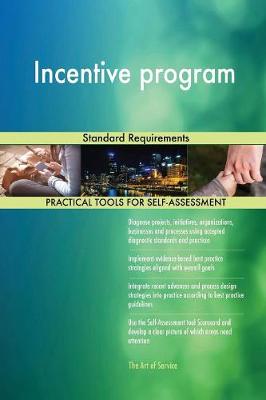 Incentive Program Standard Requirements (Paperback)