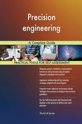 Precision Engineering a Complete Guide (Paperback)