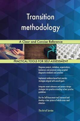 Transition Methodology a Clear and Concise Reference (Paperback)