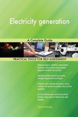 Electricity Generation a Complete Guide (Paperback)