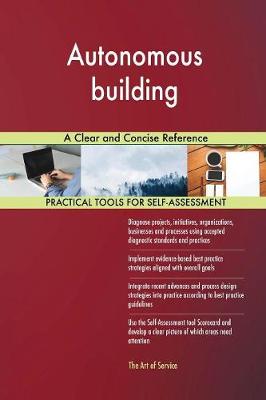 Autonomous Building a Clear and Concise Reference (Paperback)