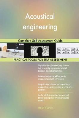 Acoustical Engineering Complete Self-Assessment Guide (Paperback)