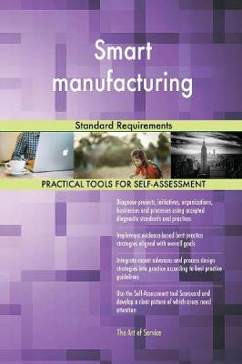 Smart Manufacturing Standard Requirements (Paperback)
