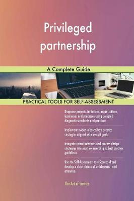 Privileged Partnership a Complete Guide (Paperback)