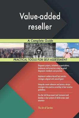 Value-Added Reseller a Complete Guide (Paperback)
