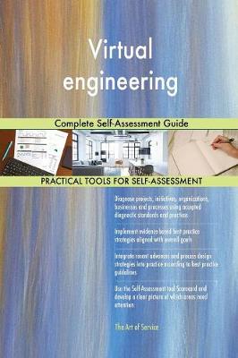 Virtual Engineering Complete Self-Assessment Guide (Paperback)