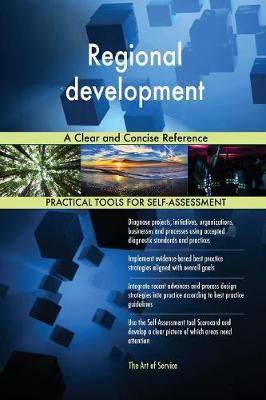 Regional Development a Clear and Concise Reference (Paperback)