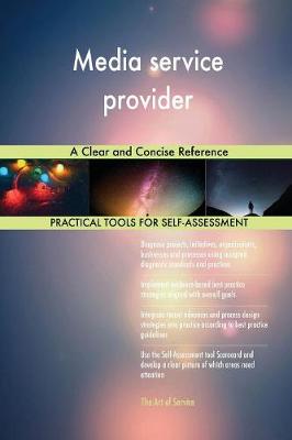 Media Service Provider a Clear and Concise Reference (Paperback)