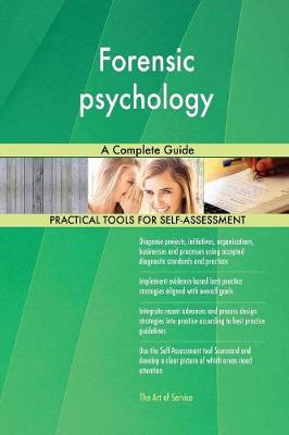 Forensic Psychology a Complete Guide (Paperback)