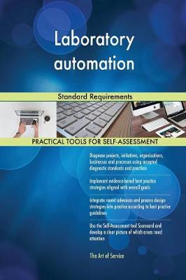 Laboratory Automation Standard Requirements (Paperback)