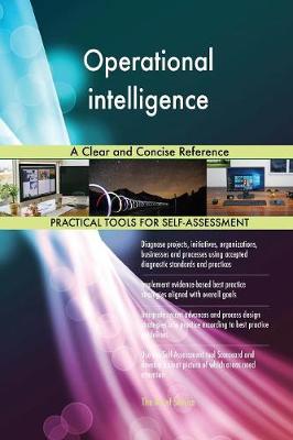 Operational Intelligence a Clear and Concise Reference (Paperback)
