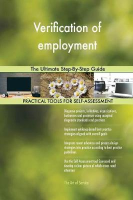 Verification of Employment the Ultimate Step-By-Step Guide (Paperback)