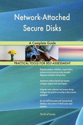 Network-Attached Secure Disks a Complete Guide (Paperback)