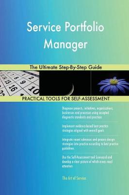 Service Portfolio Manager the Ultimate Step-By-Step Guide (Paperback)
