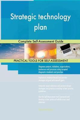 Strategic Technology Plan Complete Self-Assessment Guide (Paperback)