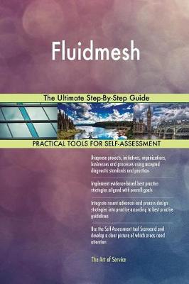 Fluidmesh the Ultimate Step-By-Step Guide (Paperback)