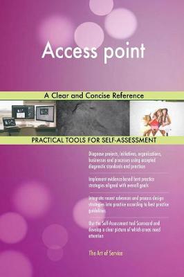 Access Point a Clear and Concise Reference (Paperback)