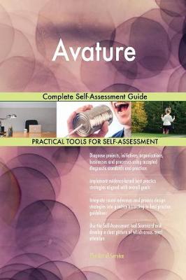 Avature Complete Self-Assessment Guide (Paperback)